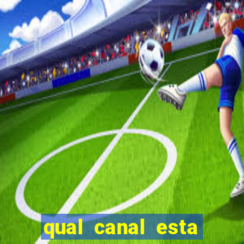 qual canal esta passando o jogo do inter